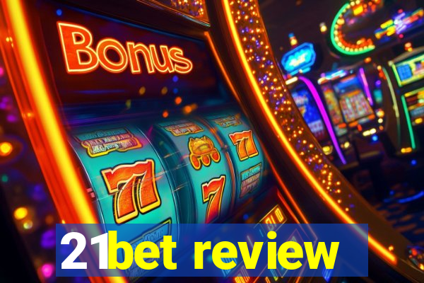 21bet review